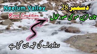 "Neelum Valley Road Condition December 2024 | Winter Travel Guide & Updates"