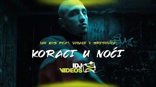 VUK MOB FEAT.  VOYAGE X BRESKVICA - KORACI U NOCI (OFFICIAL VIDEO)