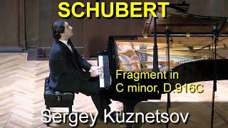 Schubert: Fragment in C minor D.916C — Sergey Kuznetsov