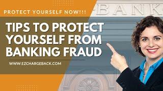 Tips To Protect Yourself From Banking Fraud