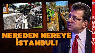 İstanbul Nereden Nereye Gelmiş! Yapılmayan Altyapı Çalışmalarını Ekrem İmamoğlu'ndan Dinleyin