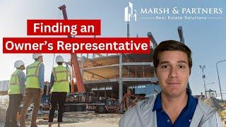 How to Find the Right Owner’s Representative for Your Real Estate Development Project