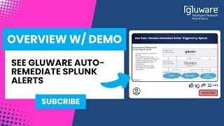 See Gluware Auto-Remediate Splunk Alerts