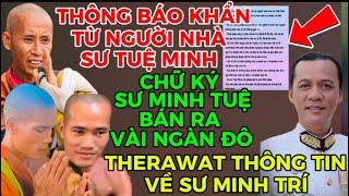 THÔNG BÁO KHẨN TỪ NGƯỜI NHÀ SƯ TUỆ MINH-CHỮ KÝ SƯ MINH TUỆ BÁN RA VÀI NGÀN ĐÔ-THERAWAT THÔNG TIN SMT