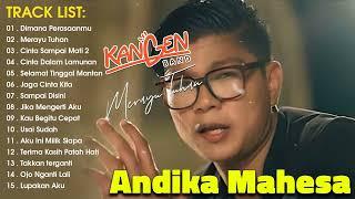 Lagu Andika Mahesa Kangen Band Full Album | Merayu Tuhan, Cinta Sampai Mati, Dimana Perasaanmu