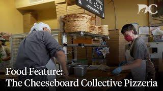 Food Feature: The Cheeseboard Collective Pizzeria