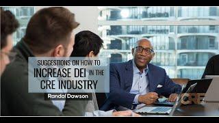 Randal's suggestion on how to increase DEI in the CRE Industry