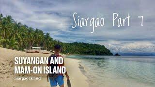 MAM-ON ISLAND AND SUYANGAN ISLAND (Where to go in Siargao Part 7)