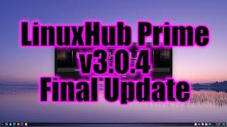 LinuxHub Prime v3 0 4 Final Update