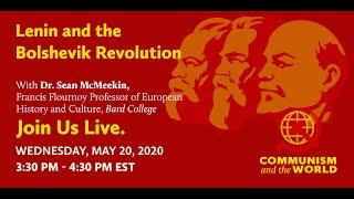 Communism and the World — Lenin and the Bolshevik Revolution