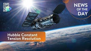 Hubble Constant Tension Resolution | News of the Day | Hugh Ross