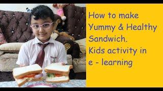 Kids Sandwich making || Health || E-Learning || Expat World