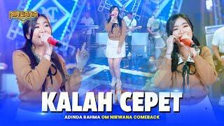 KALAH CEPET - Adinda Rahma OM NIRWANA COMEBACK