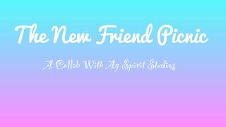 The New Friend Picnic | A Collab With AG Spirit Studios