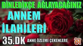 ANNEM İLAHİLERİ/ Recep Akyıldız / Müziksiz İlahiler / Karışık İlahiler / İlahiler