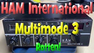 EP 178 - HAM International Multimode  3 - Lots of rot!