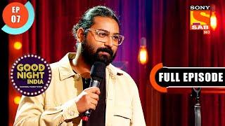 Watch Ravi Gupta With His Puns- Good Night India-Raatwala Family Show- Ep 7-Full Episode-7 Feb 2022