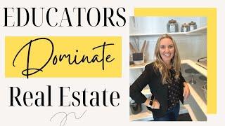 Teacher to Real Estate Agent