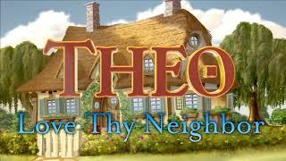 theo love thy neighbor