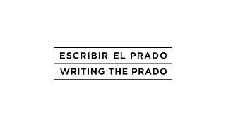 Writing the Prado/Escribir el Prado