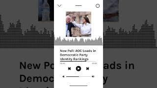 New Poll: AOC Leads in Democratic Party Identity Rankings | AURN News