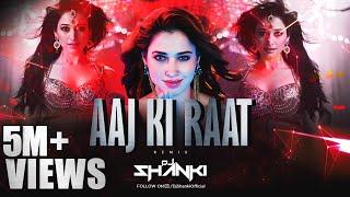 Aaj Ki Raat (Remix) | Dj Shanki | Stree 2 | Tamannaah Bhatia | Sachin-Jigar | Madhubanti | Divya