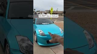 DONT buy a manual car (I’m broke and can’t afford one)