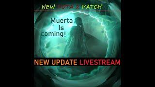 DOTA 2 Live: New Patch Update Stream - Muerta, Soon! @DotaDump