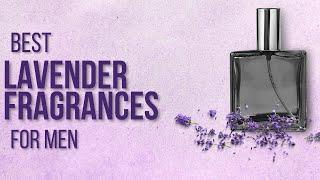 Best Lavender Fragrances for Men | Lavender Colognes Review | Lavender Body Spray - Redolence