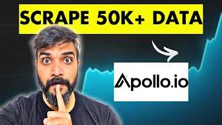 How to Scrape 50000+ Leads from Apollo (Without Buying a Plan)