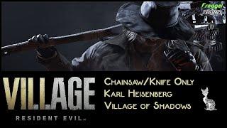 Heisenberg Chainsaw/Butterknife Only, Village of Shadows