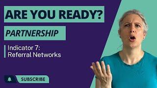 Are you ready to make partner (lawyers, accountants consultants)? Indicator 7: Referral Networks