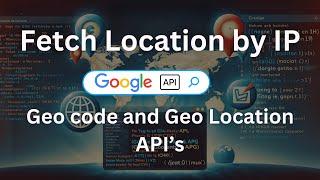 Fetch User Location using IP with Google Geolocation & Geocoding APIs in PHP