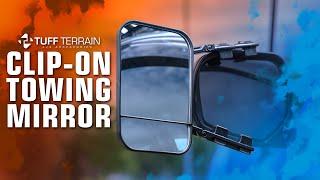 Keep An Eye On Your Load - Tuff Terrain Universal Clip-On Towing Mirrors