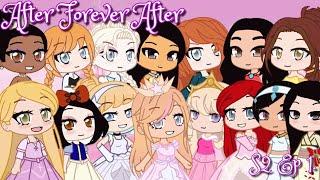 After Forever After | Season 2 Episode 1 | "Chapter 2" | Original Gacha Club Disney Princess Series