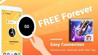 Garena free fire VPN Master Lite-Free forever & unlimited & fast.