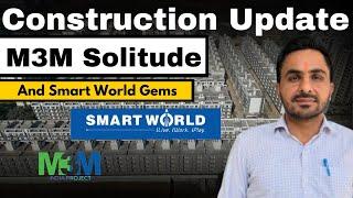 Sector 89’s Future || M3M Solitude & Smart World Gems || Construction Update