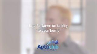 Eino Partanen on talking to your bump (Expert View Episode 2)