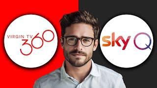 Virgin 360 TV vs Sky Q TV: Which Is Better? (2025)