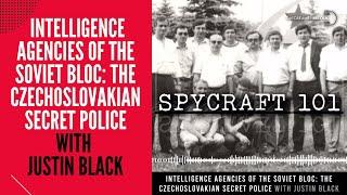 Podcast Episode #39 - Intelligence Agencies of the Soviet Bloc: the Czechoslovakian Secret Police