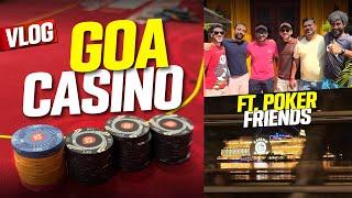 GOA VLOG | CASINO | POKER | BARS | CAFES & FRIENDS!