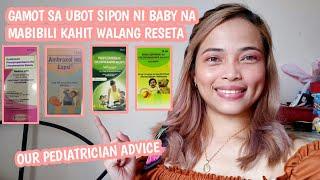 GAMOT SA UBOT SIPON NI BABY NA MABIBILI KAHIT WALANG RESETA 0-2 YEARS OLD