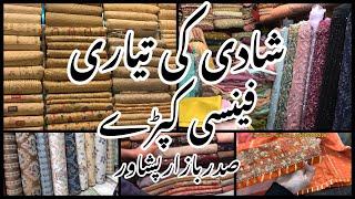 Shaadi ki Shopping k lye Best Place || Peshawar Saddar Bazar || Cheffon three piece suit