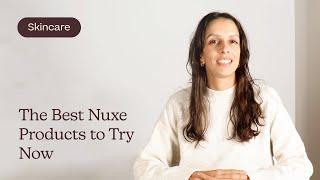 The Best Nuxe Products to Try Now | French Pharmacy Review