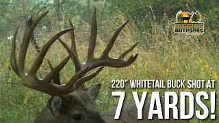 220 inch whitetail buck shot at 7 yards!
