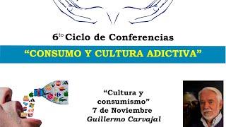 ""Cultura y consumismo" - Dr. Guillermo Carvajal