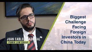 Biggest Challenge Facing Foreign Investors in China Today - Pamir Law Group