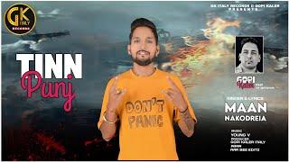 TINN PUNJ (3/5) _ Singer Maan Nakodreia !! Punjabi New Song !! Gk Records Italy .