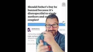 Feminists want to ban fathers day