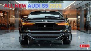 2025 All-New Audi S5: WORLD PREMIERE! Finally! This Is It!